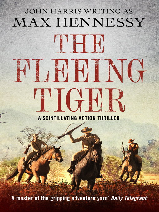 Title details for The Fleeing Tiger by Max Hennessy - Wait list